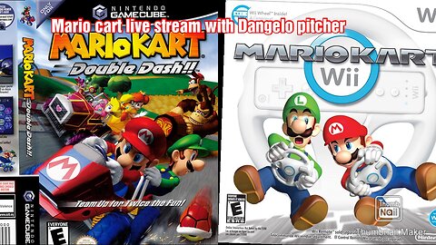 Live mario cart stream with Dangelo pitcher