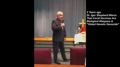 Dr. Igor Shepherd Warns That Covid Vaccines Are Biological Weapons & Global Genetic Genocide