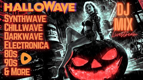 Friday Night Synthwave 80s 90s Electronica and more DJ MIX Livestream HALLOWAVE 2025