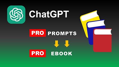 How to Use ChatGPT to write Ebooks - PRO ChatGPT Prompts to Create an ebook - Step by Step Tutorial