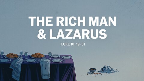 The Rich Man & Lazarus | Luke 16:19–31 | Live Stream 🎥 | Ontario, Oregon