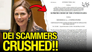 Supreme Court CRUSHES DEI Scammers