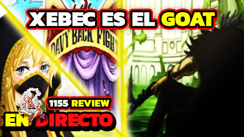 DIRECTO ONE PIECE | 1155 REVIEW XEBEEEEEC | CÓDIGO FIREAREX EN EPIC