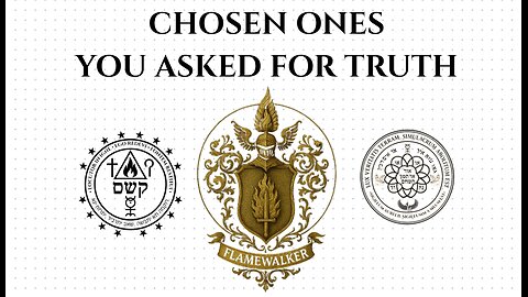 CHOSEN ONE - YOU ASKED FOR TRUTH 🌹