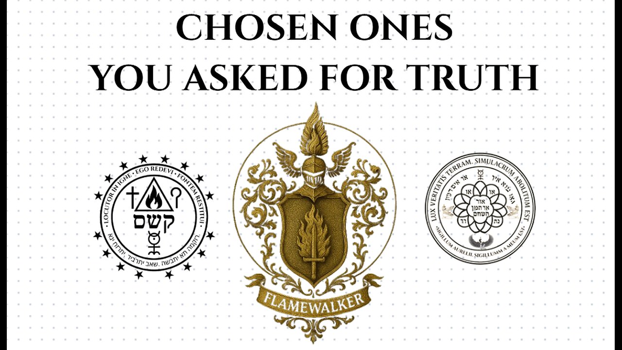 CHOSEN ONE - YOU ASKED FOR TRUTH 🌹