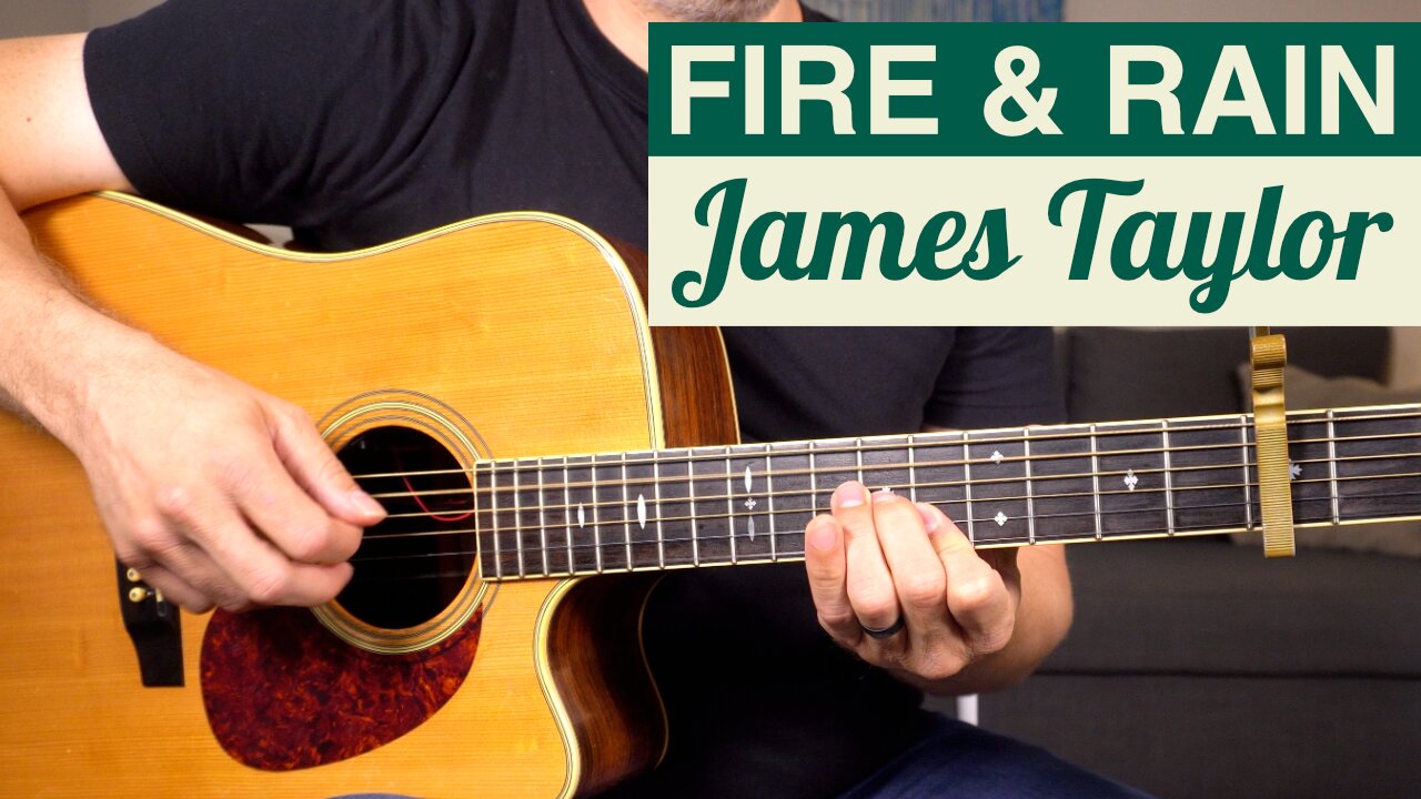 How to Play "Fire & Rain" by James Taylor - Guitar Lesson