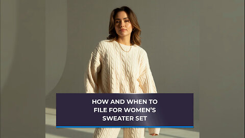 How And When To File ISF For Women's Sweater Set