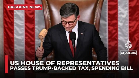 US House passes Trump’s One Big Beautiful Bill after record-setting speech