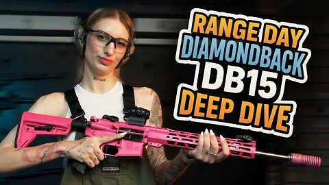 Range Day- Diamondback DB15 Deep Dive