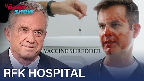 RFK Hospital: An Original Series From The Daily Show