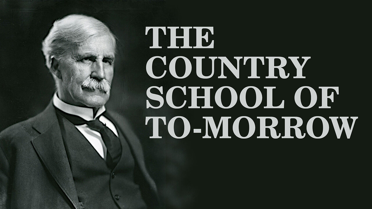 Live reading and analysis of Frederick Taylor Gates' The Country School of Tomorrow