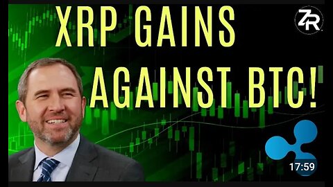 XRP Gains Against Bitcoin!