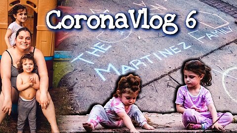 THE CORONAVLOG 6
