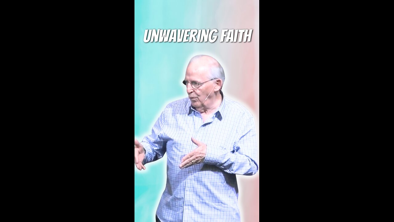Unwavering faith