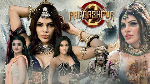 Paurashpur 2 | Hindi Movie 2024 | Sherlyn Chopra, Shivangi Roy, Mahi Kamla, Kaushiki Rathod