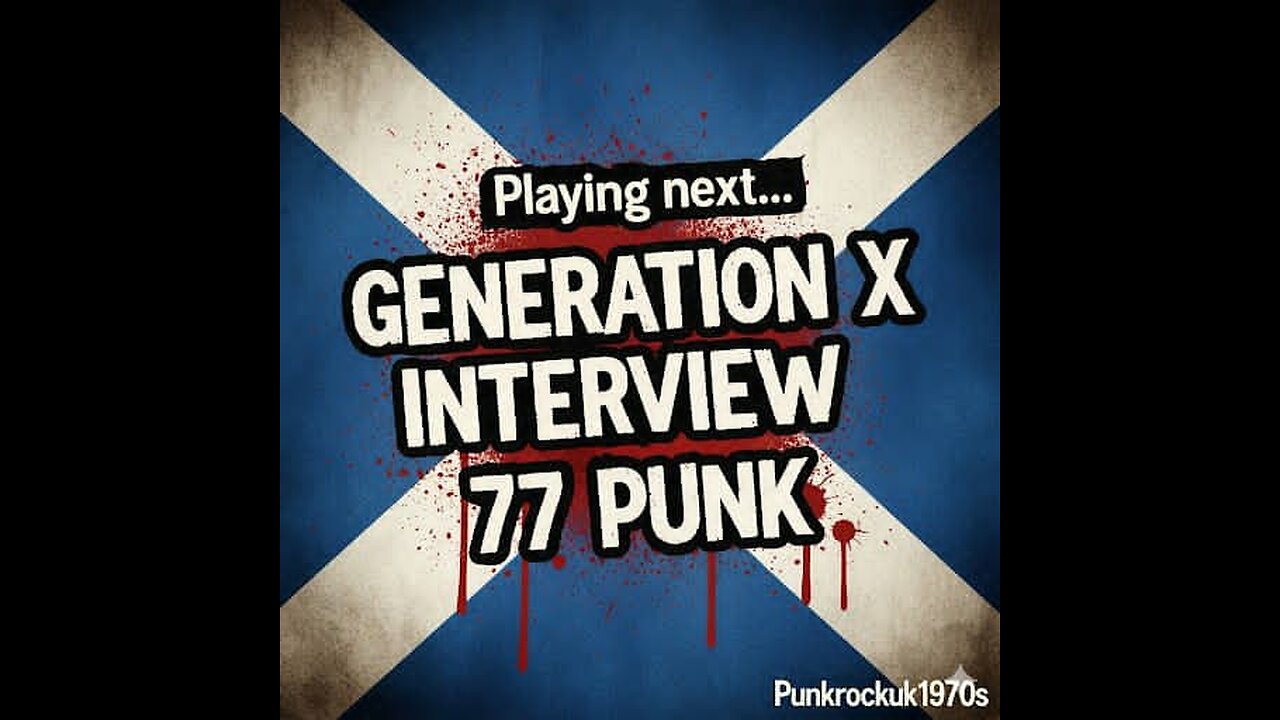GENERATION X interview '77 punk