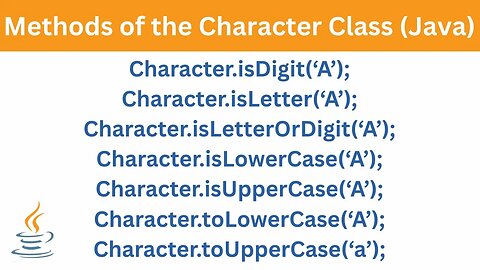 Methods of the Character Class | Java