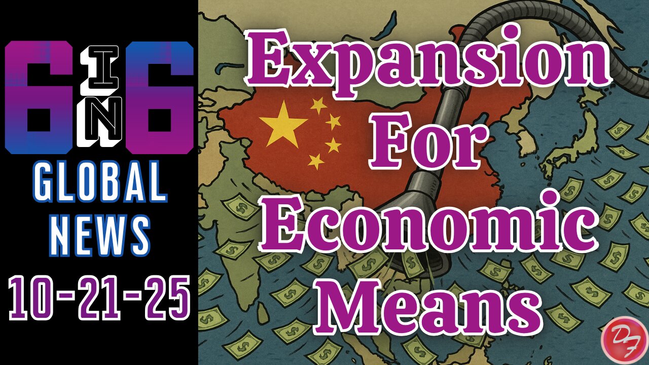 China’s Economic Expansion Plans - 6-in-6 - 10/21/25
