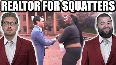 CRIMINAL REALTOR FOR SQUATTERS?! - EP 272