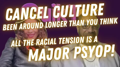 Cancel Culture - Racial Tension