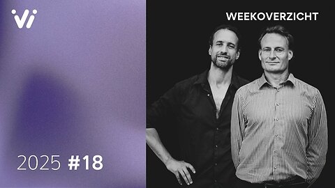 Weekoverzicht met Jeroen en Willem - Week 18 2025