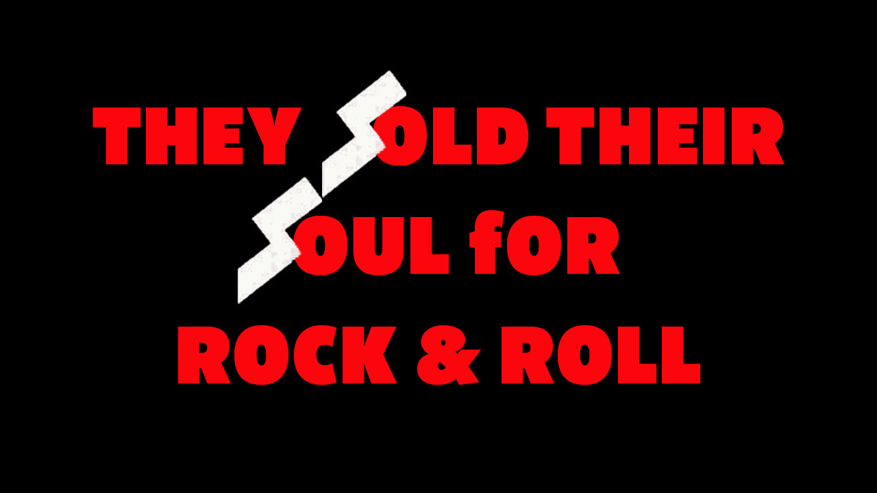 They Sold Their Soul For Rock & Roll