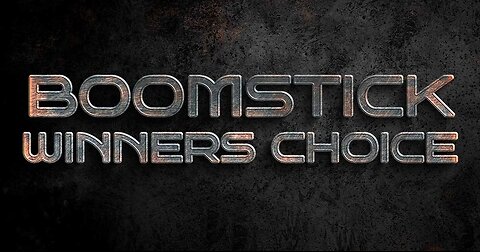 Boomstick Choice