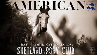 AMHR Nationals 2025 (Day #3) Mustang Arena 9/6/2025
