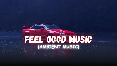 Feel good music