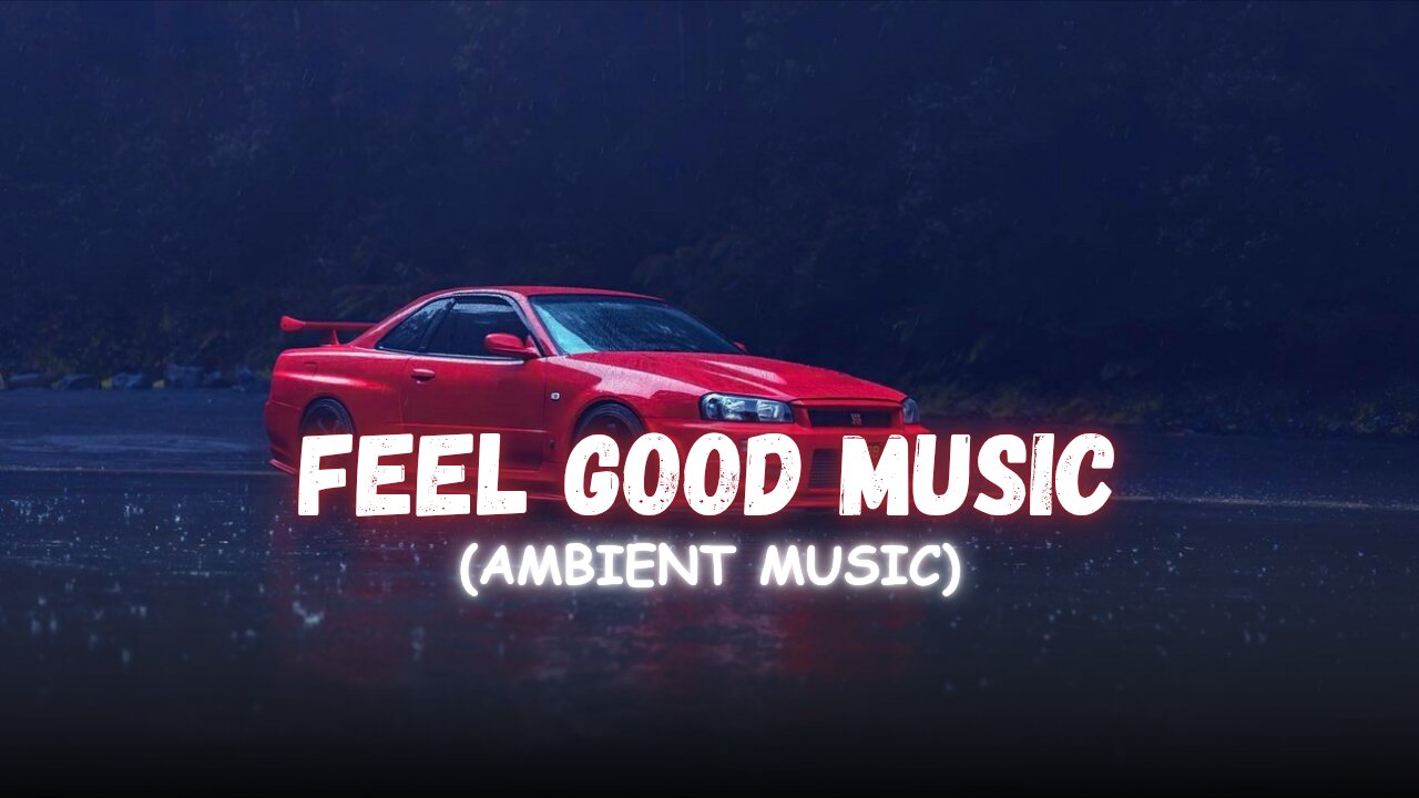Feel good music