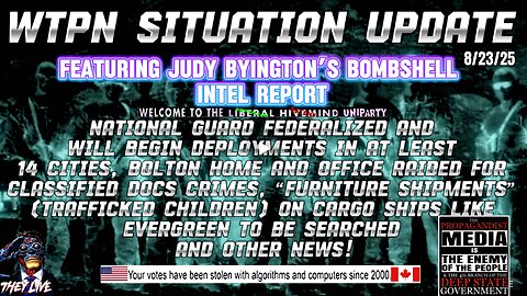 WTPN SITUATION UPDATE FEATURING RESTORED REPUBLIC 8/23/25