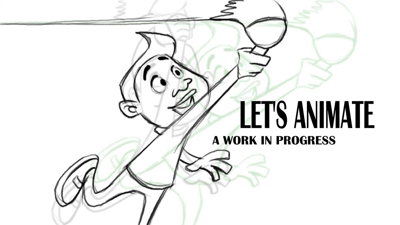 LET'S ANIMATE a work in progress