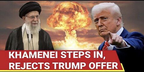 'Don't Need Your Approval': Khamenei's Stunning NUCLEAR WARCRY; Iran Leader Rejects Trump Deal