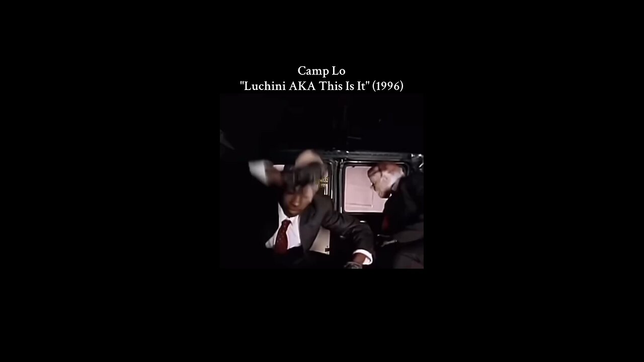 Camp Lo "Luchini AKA This Is It" (1996)