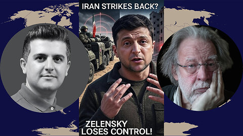 John Helmer: Iran Beefing Up Defense System S-400, Zelensky Faces Total Meltdown