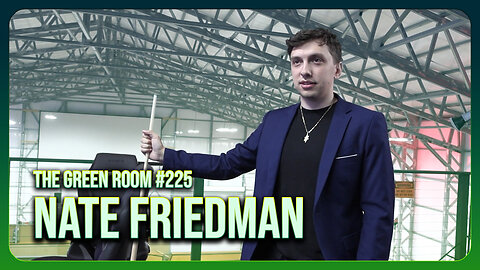 The Green Room #225 - Boots On The GROUND With Nate Friedman