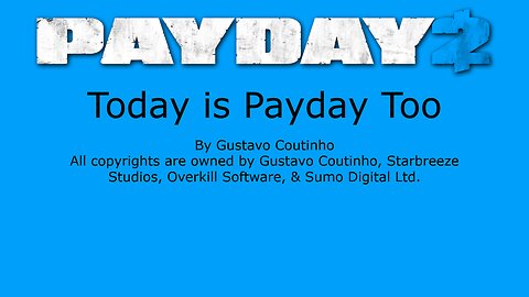 Today is Payday Too!