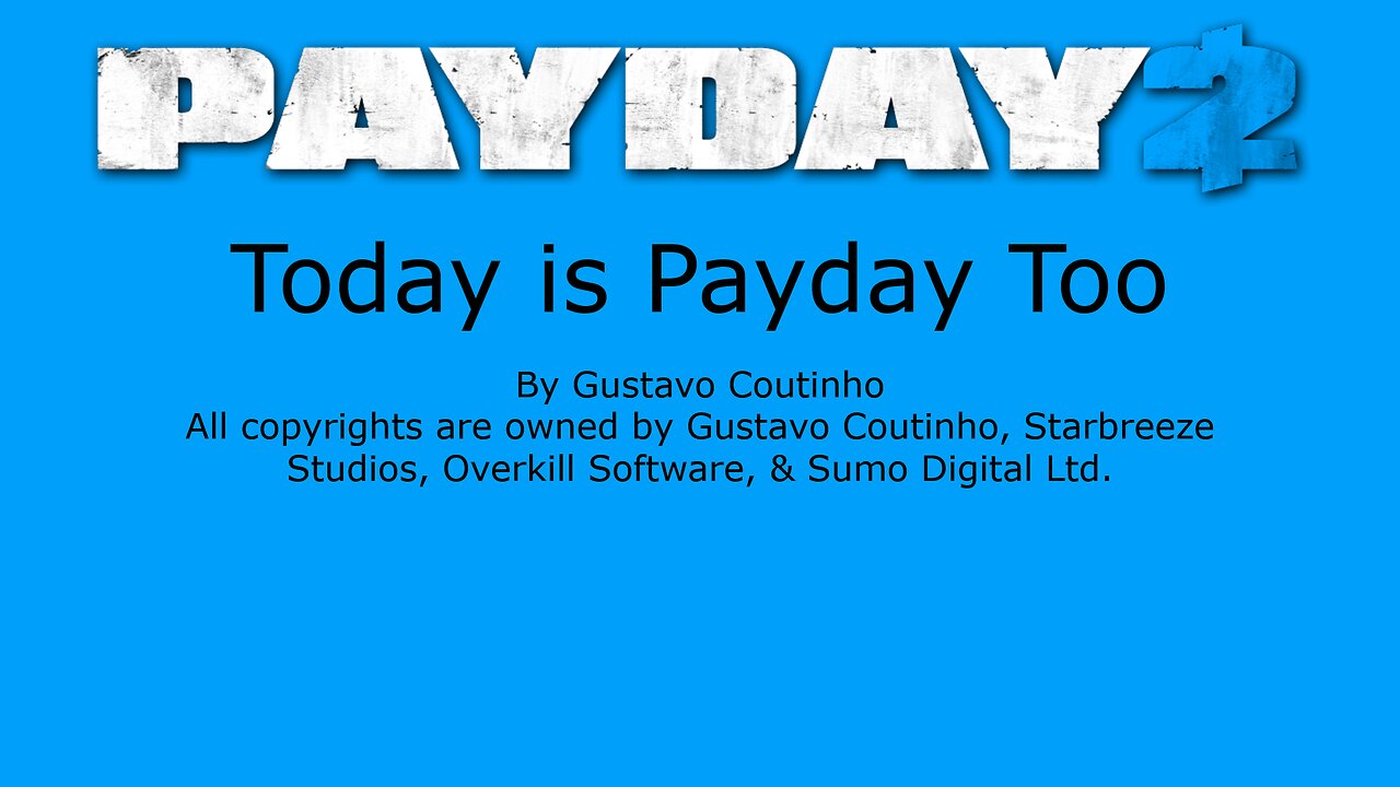 Today is Payday Too!