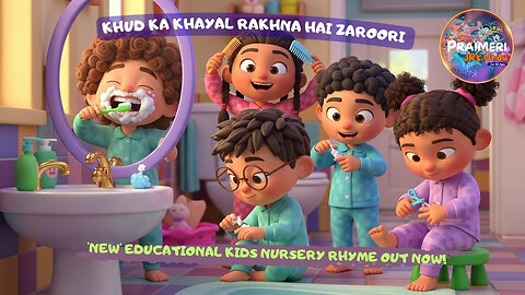 Khud ka khayal rakhna hai zaroori | 'NEW' Educational Kids Nursery Rhyme Out Now!