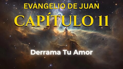 John 11 | Evangelio de John Capítulo 11 | Bible in Spanish