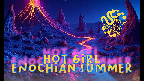 00:84 Secret Society of Good Guys - Hot Girl Enochian Summer