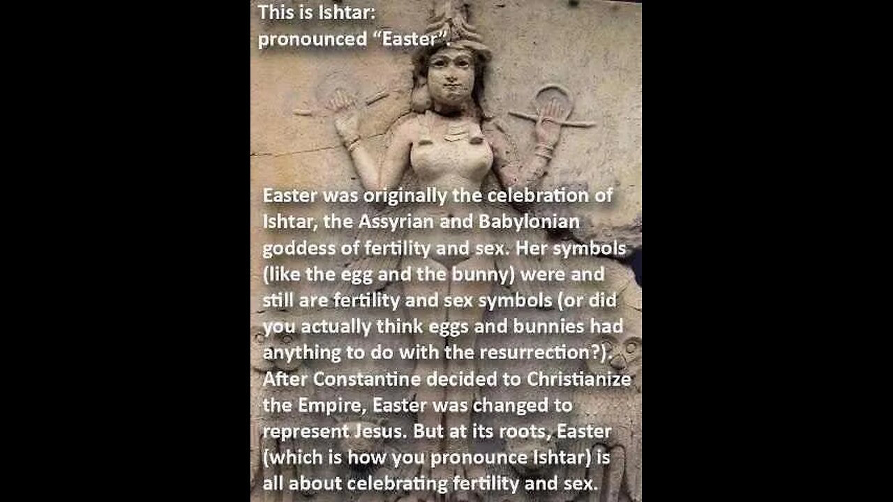 The Truth About Easter(Ishtar)