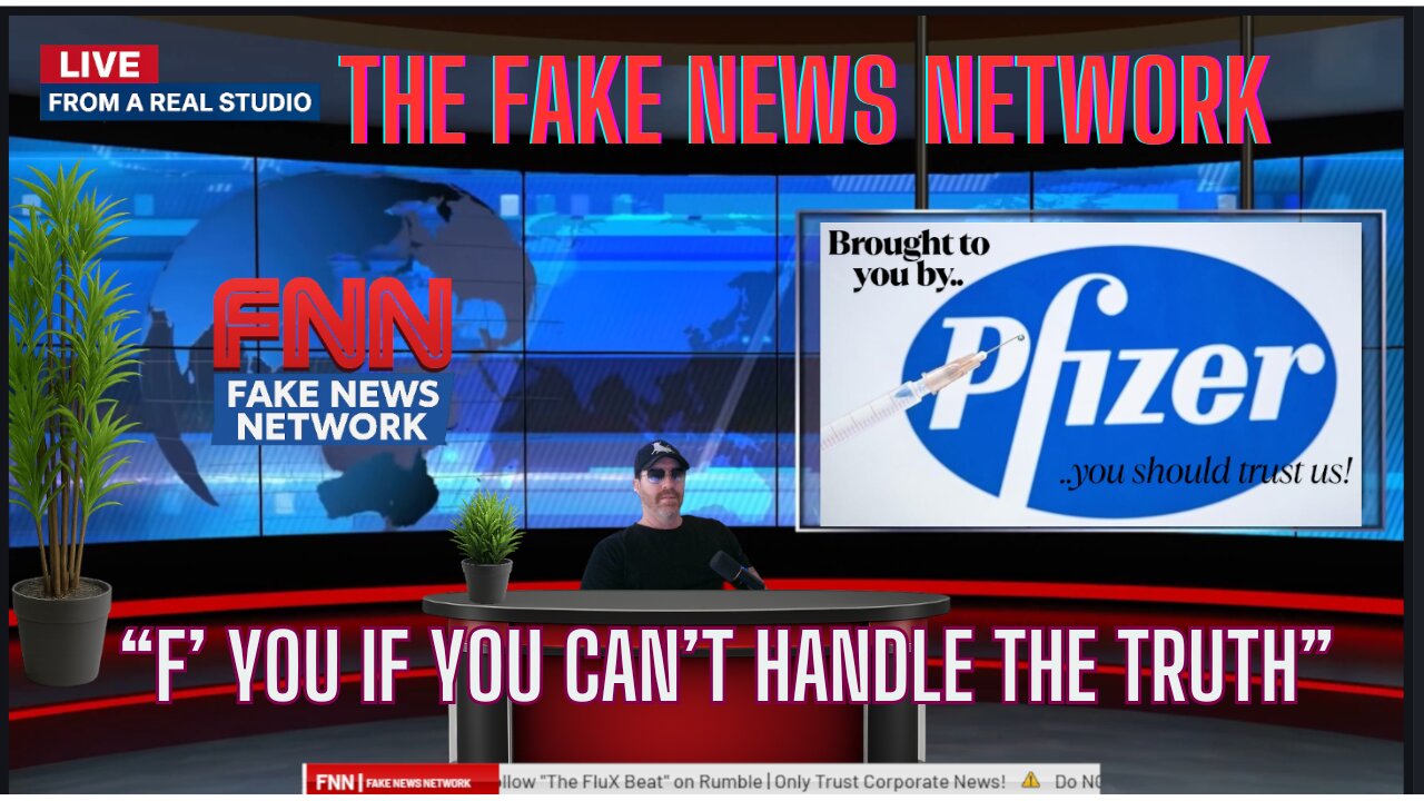 Fake News Network "F' YOU if you Can't Handle The Truth!"