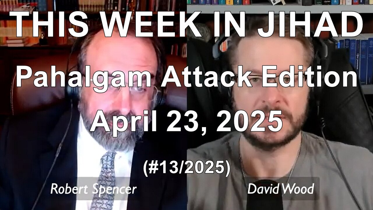 SPENCER & WOOD - THIS WEEK IN JIHAD (April 23, 2025) Full Show