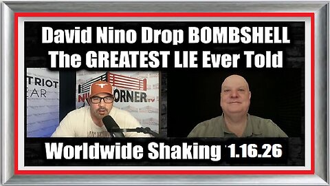 New David Nino Rodriguez Drop BOMBSHELL 1.16.26 - The GREATEST LIE Ever Told