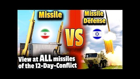 ALL Ballistic missiles VS. missile-defenses Iran & Israel used during the 12-Day conflict