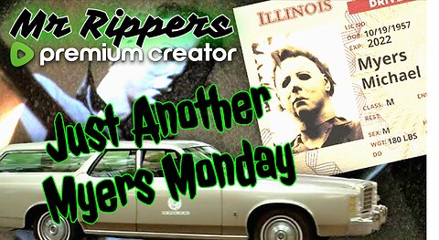 Come In And Say HI!!!! Just Another Myers Monday w/ Mr Rippers