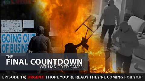 Major Ed Dames - URGENT: I hope you're ready they're coming for you!