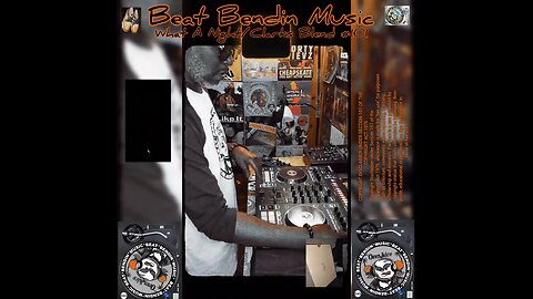 Beat Bendin Music D.j Oj: What A Night/Clarks Blend #101