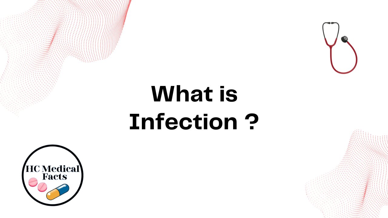 What is Infection ?